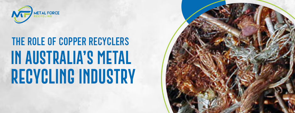 The Role of Copper Recyclers in Australia’s Metal Recycling Industry